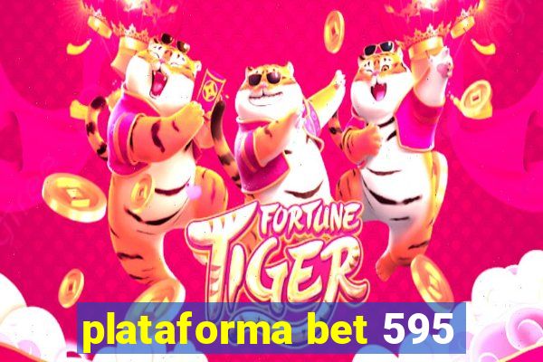 plataforma bet 595